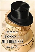 Free Food for Millionaires by Min Jin Lee