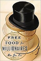 Free Food for Millionaires by Min Jin Lee