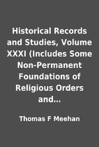 Historical Records and Studies, Volume XXXI…