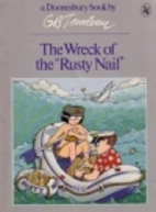 The Wreck of the Rusty Nail by G. B.…