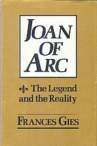 Joan of Arc: The Legend and the Reality by…