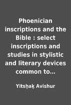 Phoenician inscriptions and the Bible :…