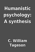 Humanistic psychology: A synthesis by C.…