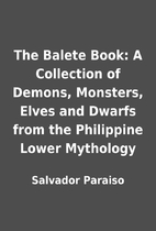 The Balete Book: A Collection of Demons,…