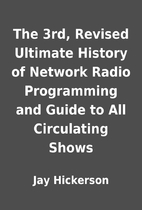 The 3rd, Revised Ultimate History of Network…