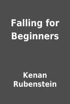 Falling for Beginners by Kenan Rubenstein