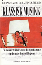 Klassisk musikk : en veiviser til de store…