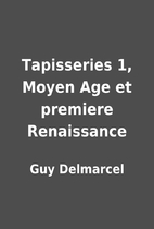 Tapisseries 1, Moyen Age et premiere…
