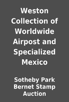 Weston Collection of Worldwide Airpost and…