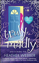 Truly, Madly by Heather Webber