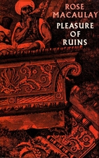 Pleasure of Ruins by Rose Macaulay
