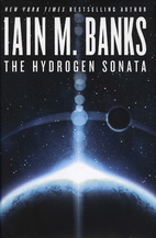 The Hydrogen Sonata by Iain M. Banks