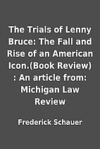 The Trials of Lenny Bruce: The Fall and Rise…
