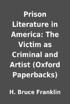Prison Literature in America: The Victim as…