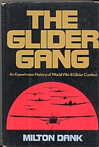 The glider gang: An eyewitness history of…