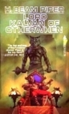Lord Kalvan of Otherwhen by H. Beam Piper