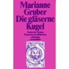 Die gläserne Kugel. Utopischer Roman. by…