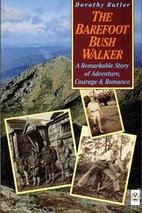 The Barefoot Bush Walker - A Remarkable…