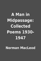 A Man in Midpassage: Collected Poems…