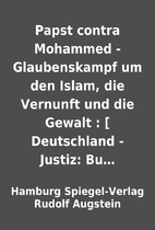 Papst contra Mohammed - Glaubenskampf um den…
