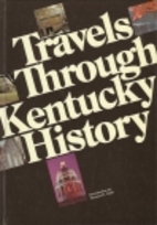 Travels Through Kentucky History by Robert…