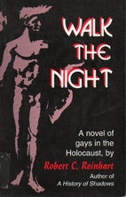 Walk The Night by Robert C. Reinhart