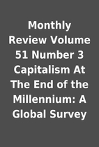 Monthly Review Volume 51 Number 3 Capitalism…