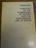 Cannabis; a report of the Commission of…