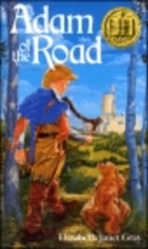 Adam of the Road by Elizabeth Janet Gray