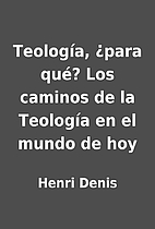 Teología, ¿para qué? Los caminos de la…