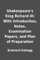 Shakespeare's King Richard III: With…