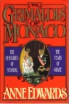 The Grimaldis of Monaco by Anne Edwards