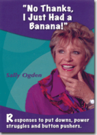 No Thanks, I Just Had a Banana by Sally…