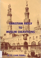 Christian Reply to Muslim Objections by W.…