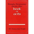 Simple sermons from the Book of Acts by W.…