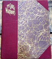 The girl warriors : a book for girls by…