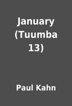 January (Tuumba 13) by Paul Kahn