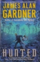 Hunted by James Alan Gardner