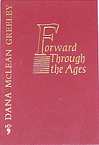 Forward through the ages : writings of the…