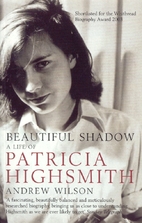 Beautiful Shadow: A Life of Patricia…