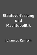 Staatsverfassung und Mächtepolitik by…