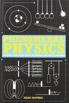 Phenomenal Physics: a totally non-scary…