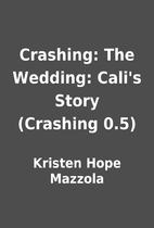 Crashing: The Wedding: Cali's Story…