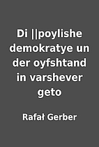 Di ||poylishe demokratye un der oyfshtand in…