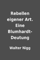 Rebellen eigener Art. Eine Blumhardt-Deutung…