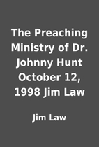 The Preaching Ministry of Dr. Johnny Hunt…