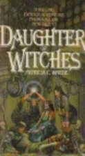 Daughter of Witches by Patricia C. Wrede