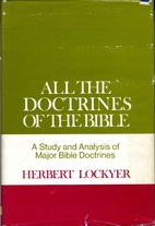 All the Doctrines of the Bible by Herbert…