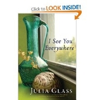 I See You Everywhere by Julia Glass