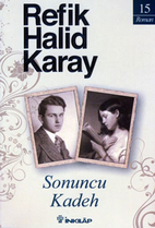 Sonuncu kadeh : roman by Refik Halit Karay